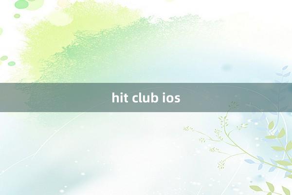 hit club ios