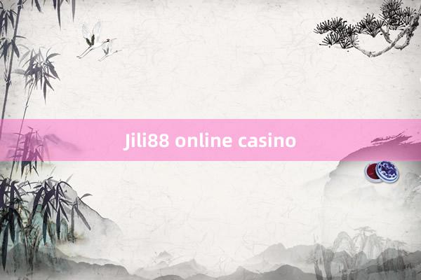 Jili88 online casino